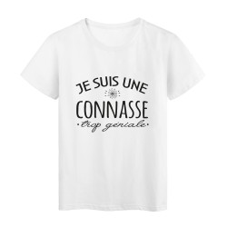 T-Shirt imprimé citation humour Je suis une connasse trop géniale