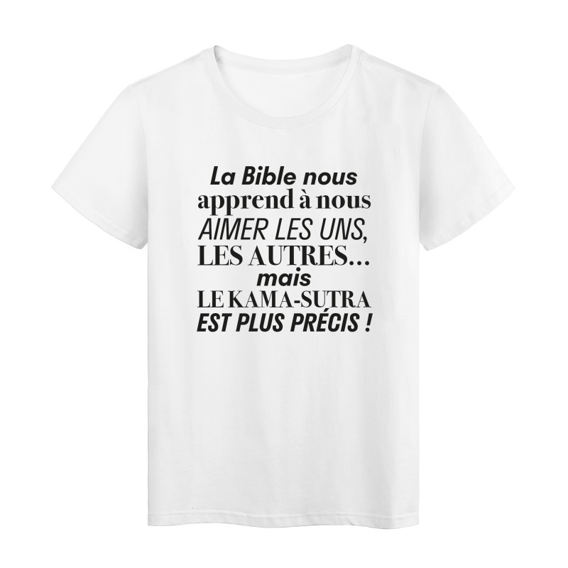 T-Shirt imprimé citation humour La bible nous a appris a aimer mais le kama est plus precis