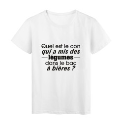 T-Shirt imprimé citation humour Qui est le con qui a mis des legumes dans le bac a bieres