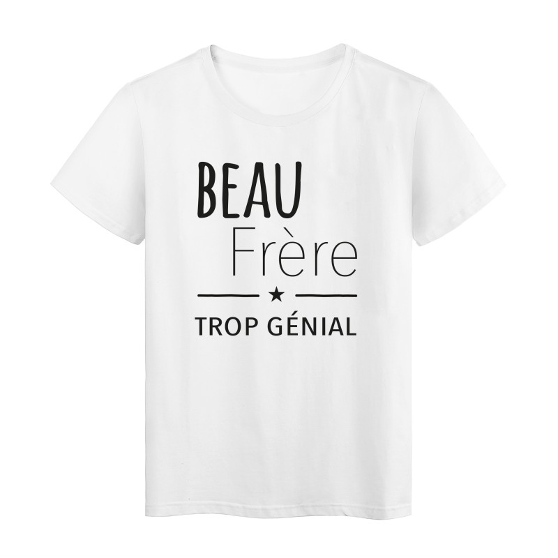T-Shirt imprimé citation Beau frere trop génial