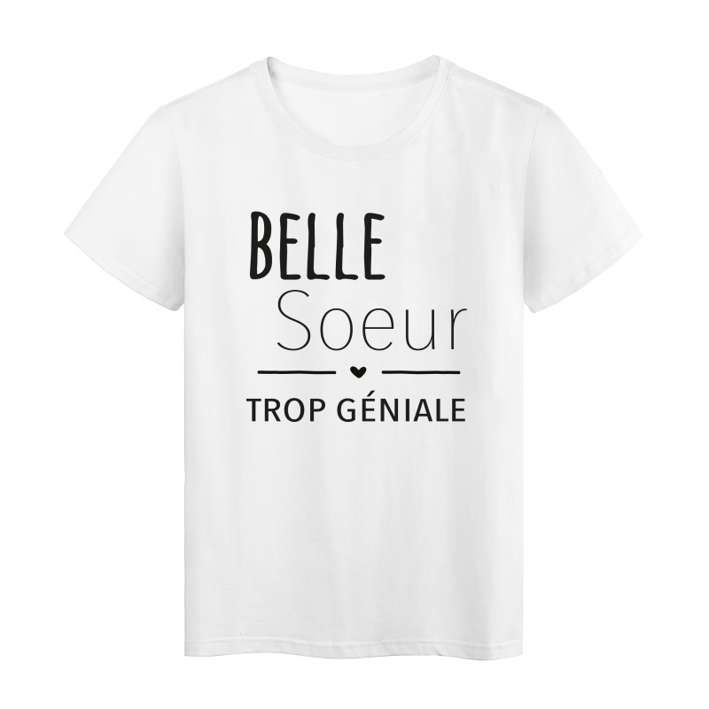T-Shirt imprimé citation belle soeur trop géniale