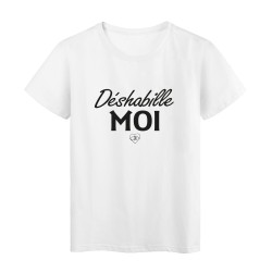T-Shirt imprimé citation humour déshabille moi