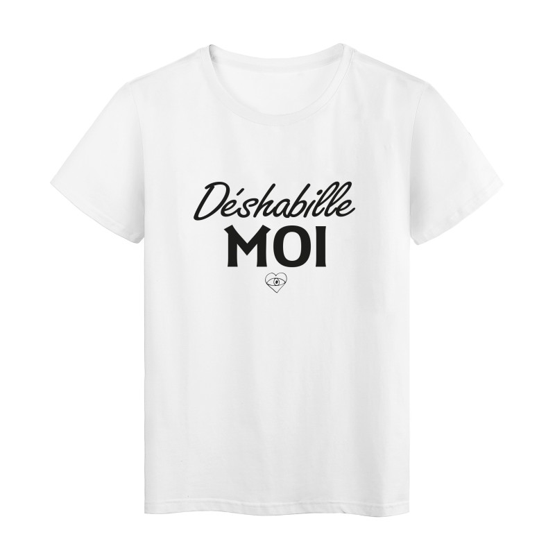 T-Shirt imprimé citation humour déshabille moi