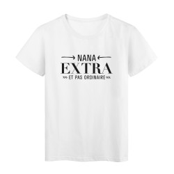 T-Shirt imprimé citation humour nana extra et pas ordinaire
