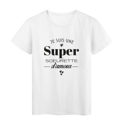 T-Shirt imprimé citation humour je suis une super soeurette d'amour