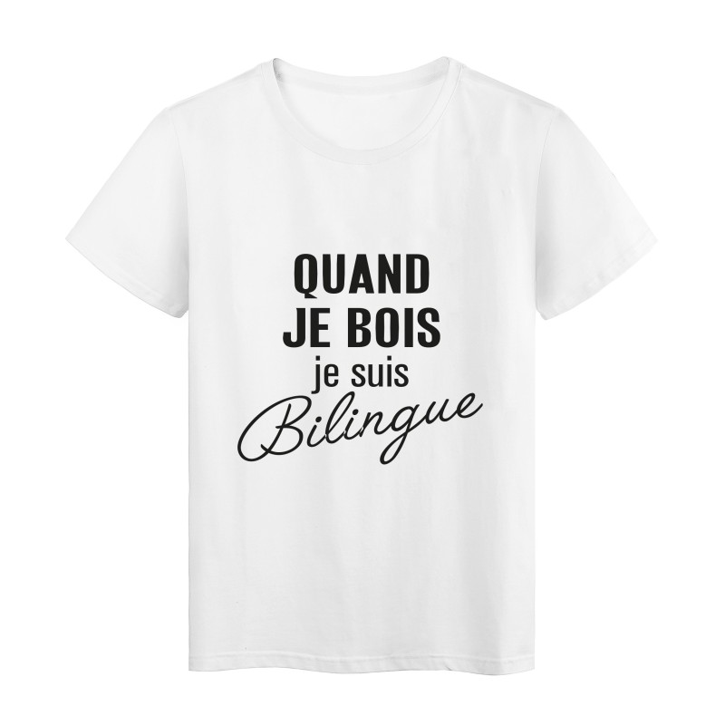 T-Shirt imprimé citation humour quand je bois je suis bilingue