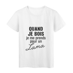 T-Shirt imprimé citation humour quand je bois je me prends pour un lama 