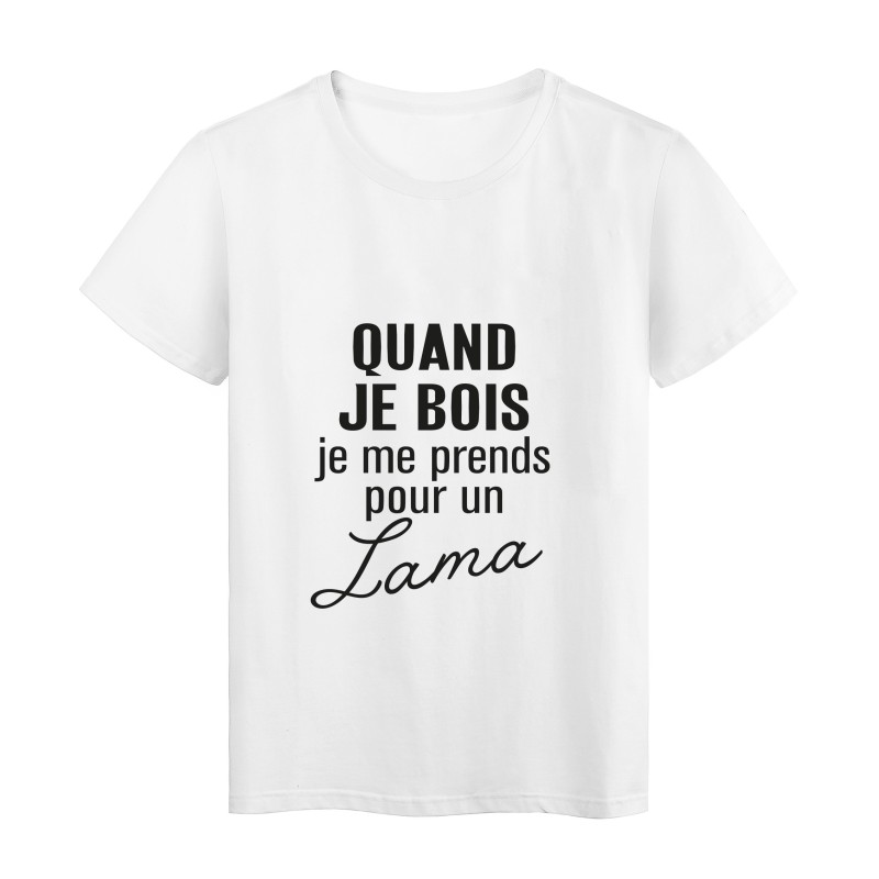 T-Shirt imprimé citation humour quand je bois je me prends pour un lama 
