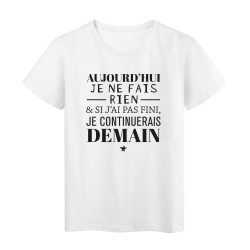 T-Shirt imprimé citation humour Aujourdhui je ne fais rien