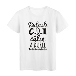 T-Shirt imprimé citation humour recherche CDI calin a durée indeterminée