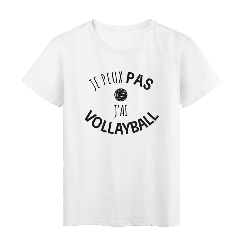 T-Shirt imprimé citation humour je peux pas j'ai vollayball