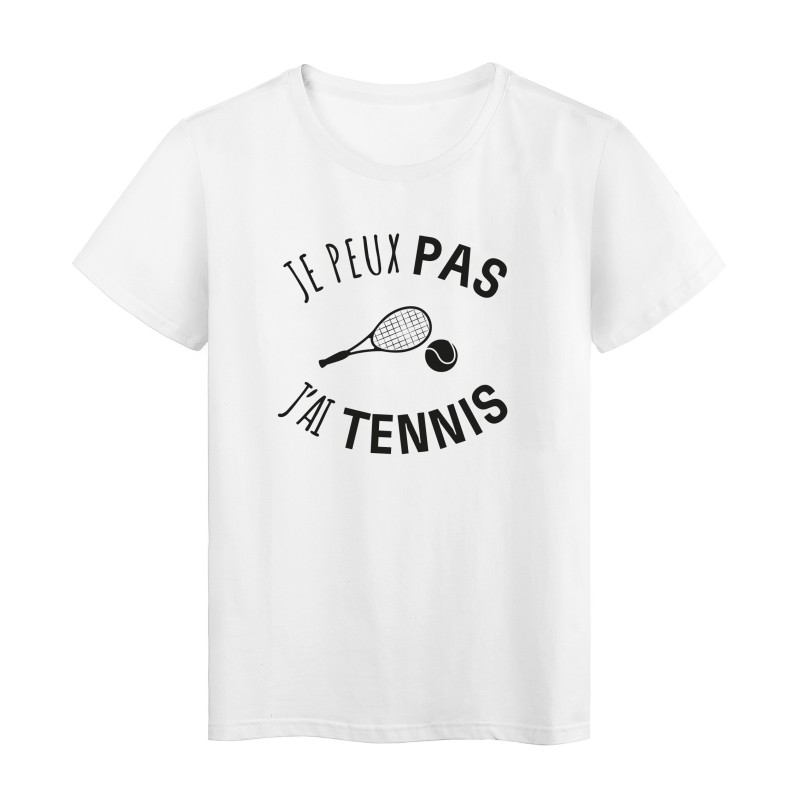 T-Shirt imprimé citation humour je peux pas j'ai tenis