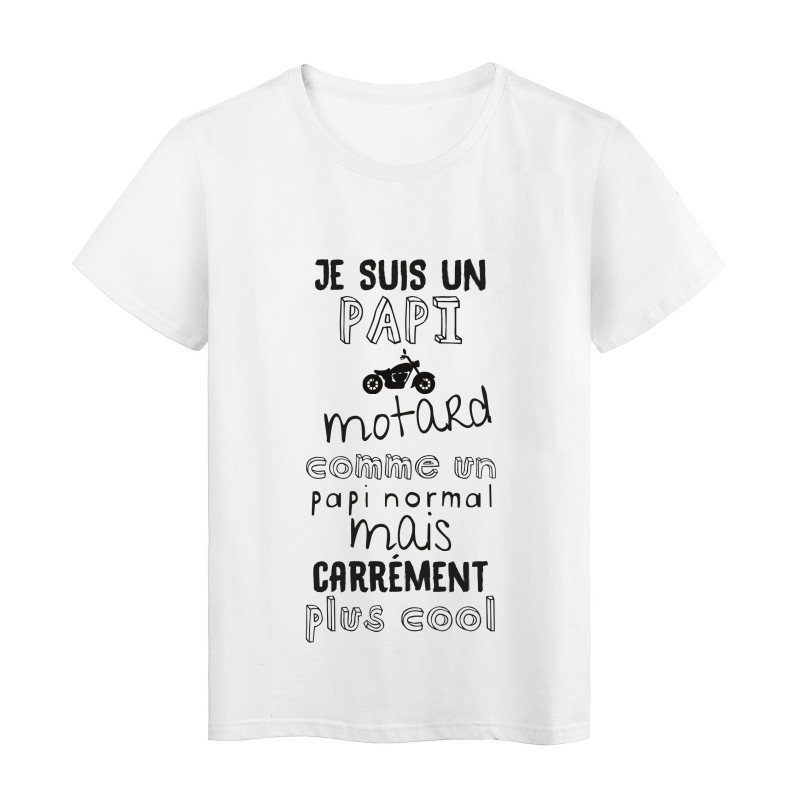 T-Shirt imprimé citation je suis un papi motard comme un papi normal mais plus cool