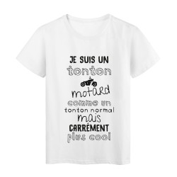 T-Shirt imprimé citation je suis un tonton motard comme un tonton normal mais plus cool 