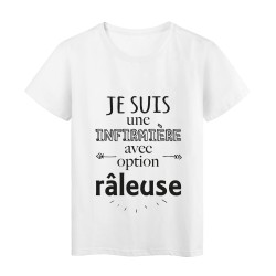 T-Shirt imprimé citation humour je suis une infirmiere avec option raleuse