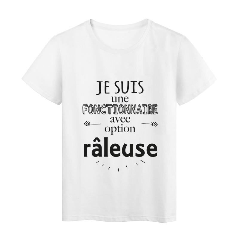 T-Shirt imprimé citation humour je suis une fonctionnaire avec option raleuse