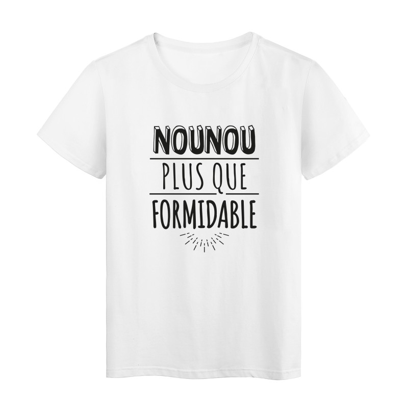 T-Shirt imprimé citation humour nounou plus que formidable