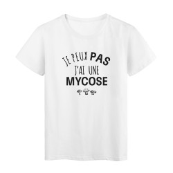 T-Shirt imprimé citation humour je peux pas j'ai une mycose