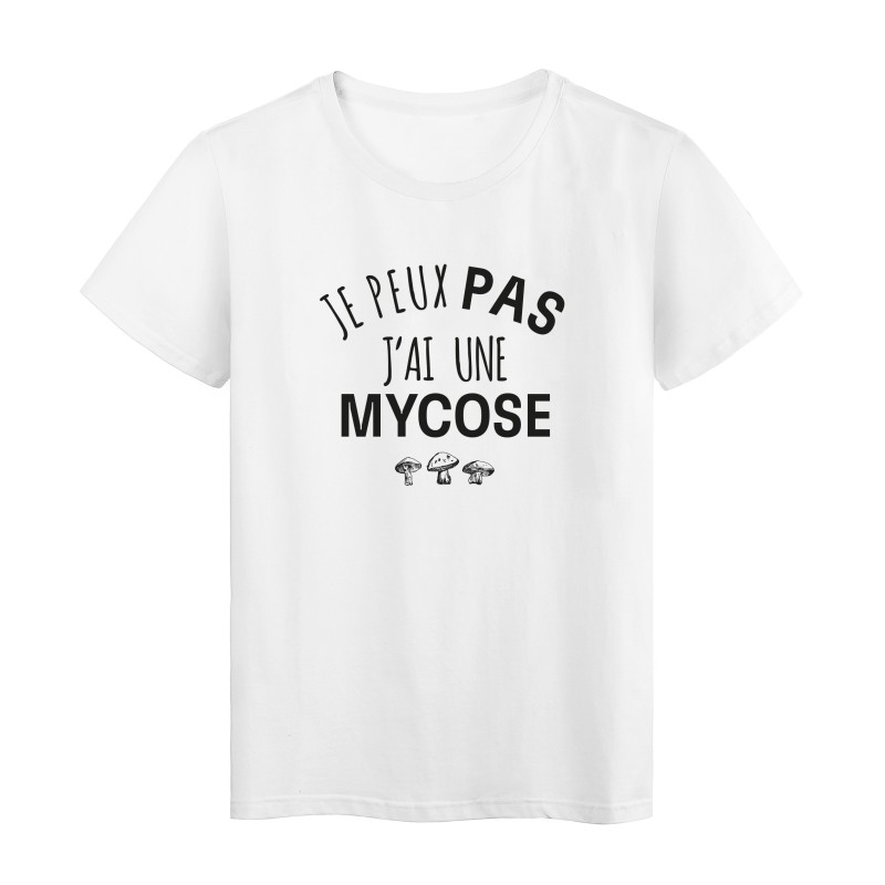 T-Shirt imprimé citation humour je peux pas j'ai une mycose