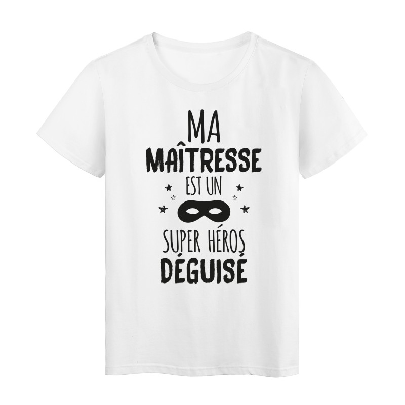 T-Shirt imprimé citation ma maitresse est un super heros