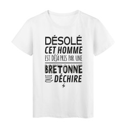 T-Shirt imprimé citation humour désolé cet homme est deja pris par une bretonne qui déchire