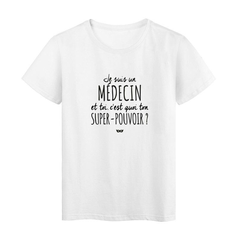 T-Shirt imprimé citation humour je suis infirmière et toi c'est quoi ton super pouvoir