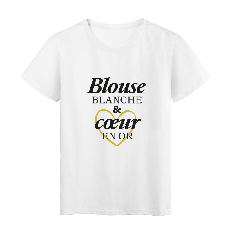 T-Shirt imprimé citation blouse blanche et coeur en or