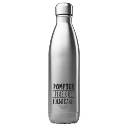 Bouteille gourde isotherme acier inox 500 ml imprimé citation Pompier plus que formidable