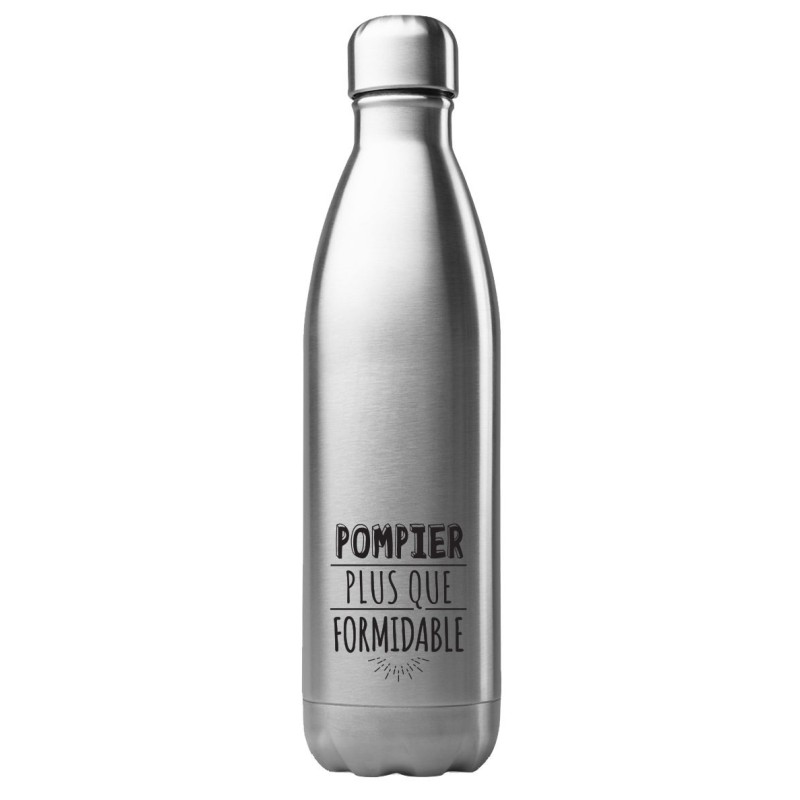 Bouteille gourde isotherme acier inox 500 ml imprimé citation Pompier plus que formidable