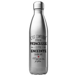 Bouteille gourde isotherme acier inox 500 ml imprimé citation c'est compliqué d'être une princesse et d'être enceinte