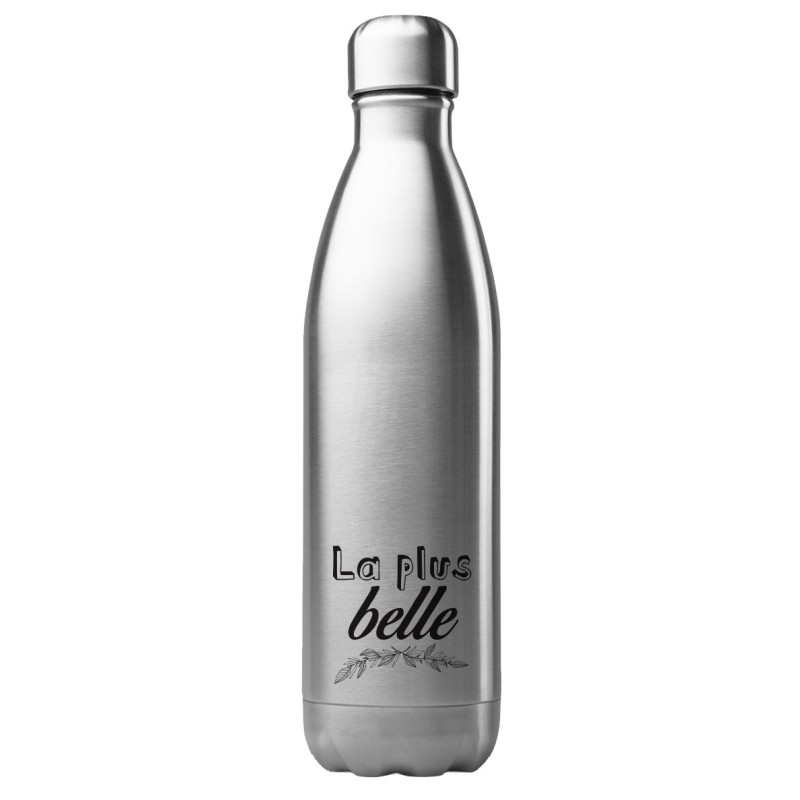 Bouteille gourde isotherme acier inox 500 ml imprimé citation La plus belle