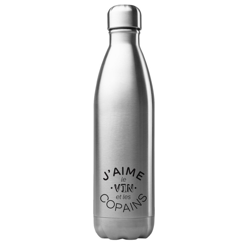 Bouteille gourde isotherme acier inox 500 ml imprimé citation humour J'aime le vin et les copains