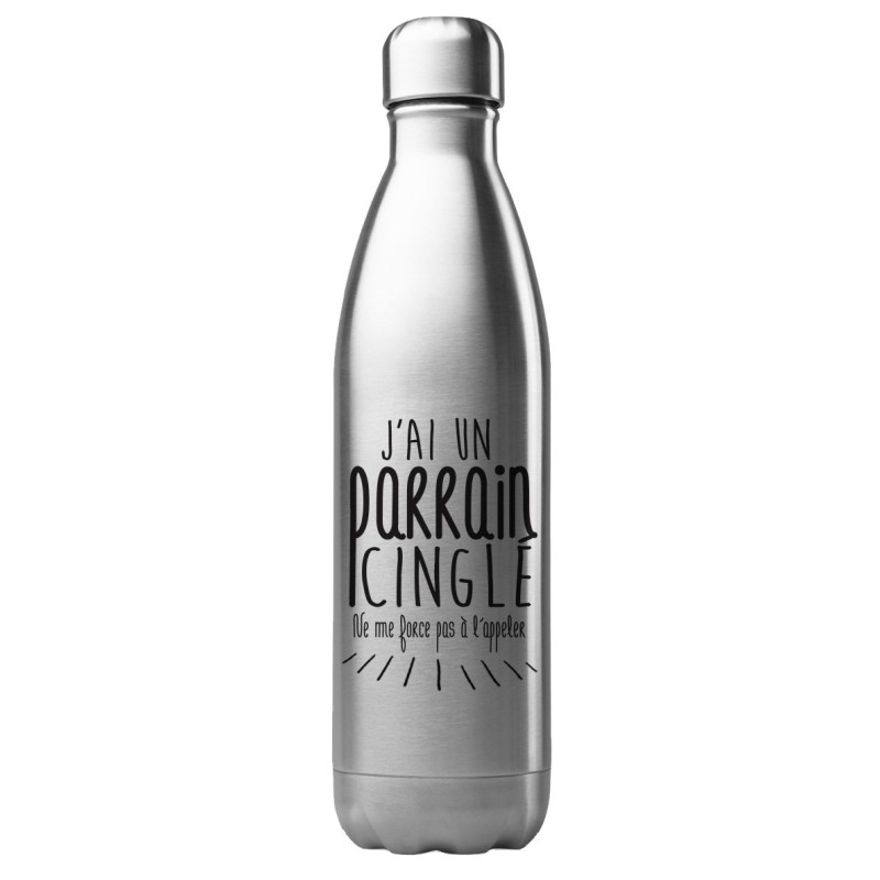 Bouteille gourde isotherme acier inox 500 ml imprimé citation J'ai un parrain cinglé