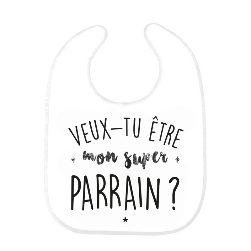 Bavoir bébé imprimé citation naissance Veux tu être mon super parrain