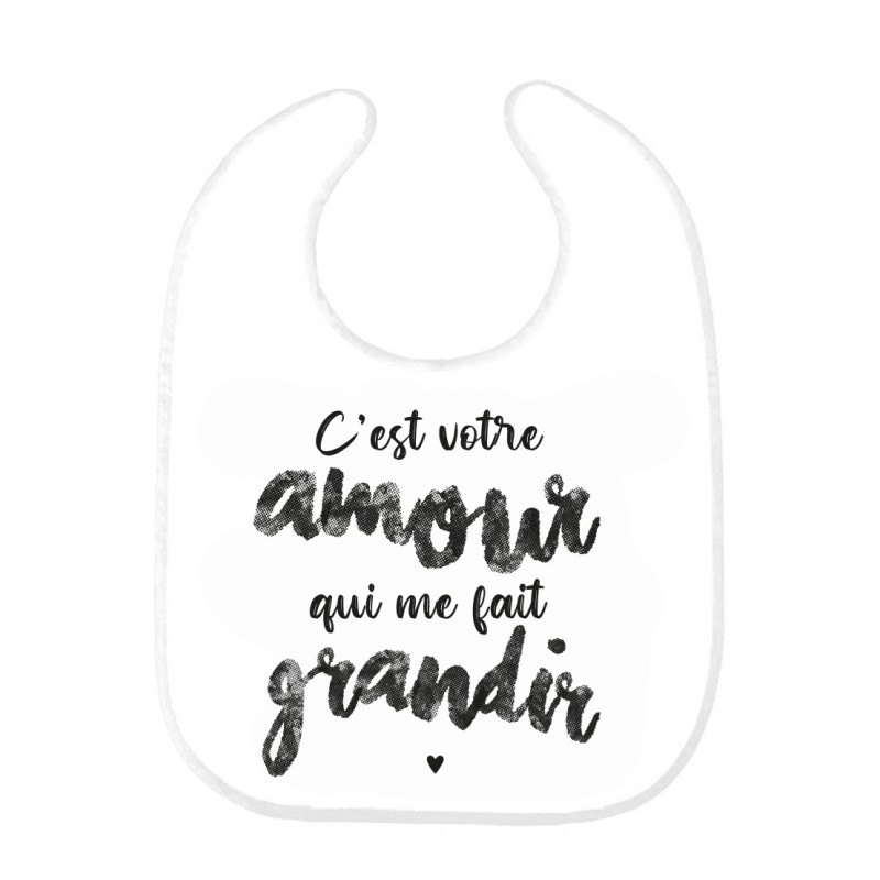 Bavoir bébé imprimé citation naissance C'est votre amour qui me fait grandir