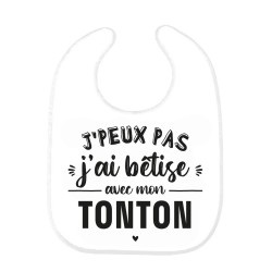 Bavoir bébé imprimé citation naissance J'peux pas j'ai bêtise avec mon tonton