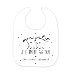 Bavoir bébé imprimé citation naissance Mon petit doudou je l'emmène partout
