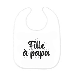 Bavoir bébé imprimé citation naissance Fille à papa