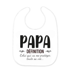 Bavoir bébé imprimé citation naissance Papa définition celui qui va me protéger toute sa vie