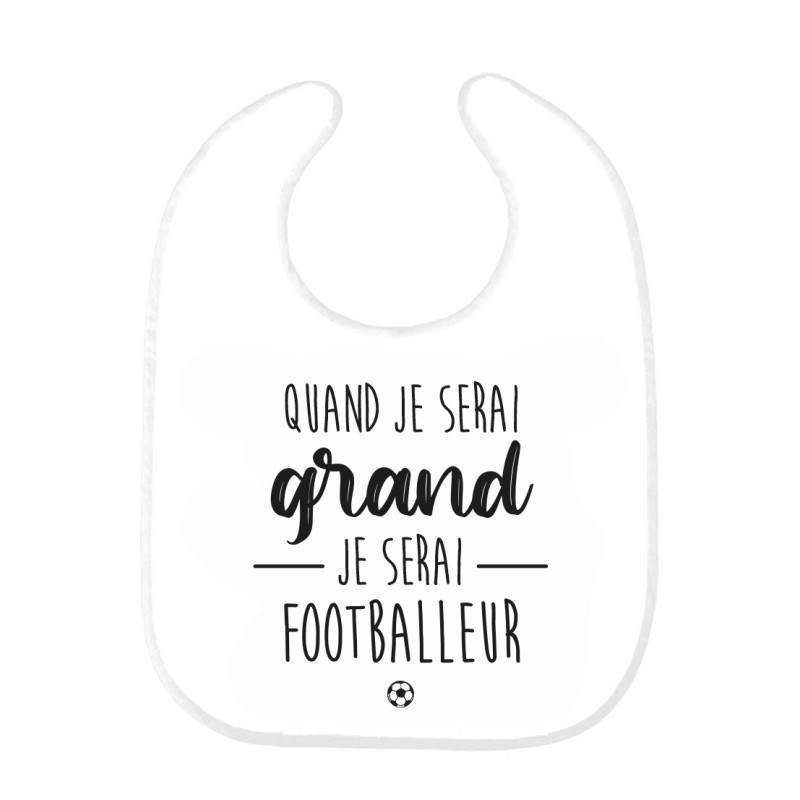 Bavoir bébé imprimé citation naissance Quand je serai grande je serai footballeur
