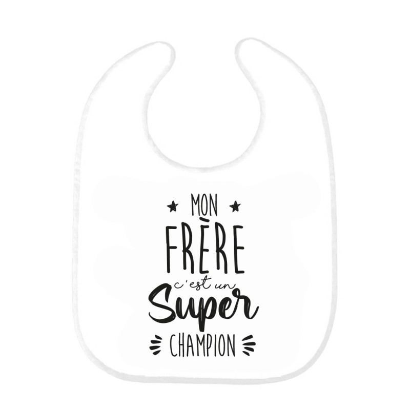 Bavoir bébé imprimé citation naissance Mon Frère c'est un super champion