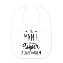 Bavoir bébé imprimé citation naissance Ma mamie c'est une super championne