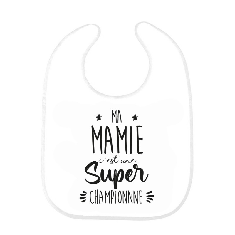 Bavoir bébé imprimé citation naissance Ma mamie c'est une super championne
