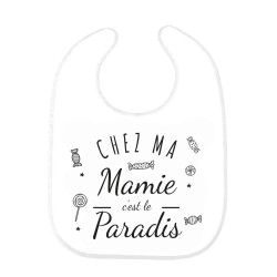 Bavoir bébé imprimé citation naissance Chez ma mamie c'est le paradis