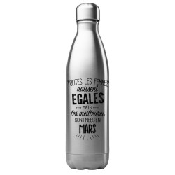 Bouteille gourde isotherme acier inox 500 ml imprimé citation anniversaire Les meilleurs sont nés en mars