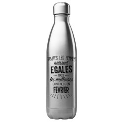 Bouteille gourde isotherme acier inox 500 ml imprimé citation anniversaire Les meilleurs sont nés en février