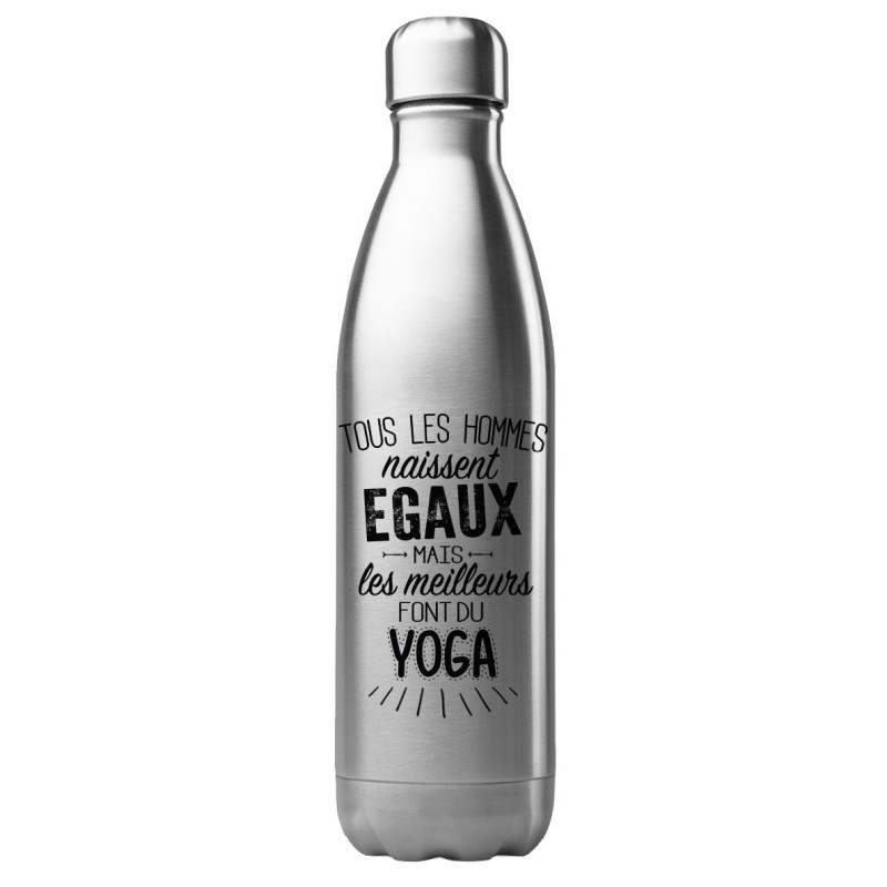 Bouteille gourde isotherme acier inox 500 ml imprimé citation Les meilleurs font du yoga
