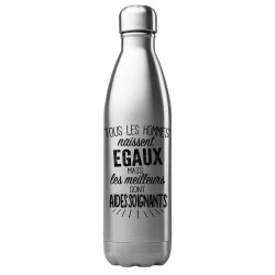 Bouteille gourde isotherme acier inox 500 ml imprimé citation Les meilleurs sont aides soignants