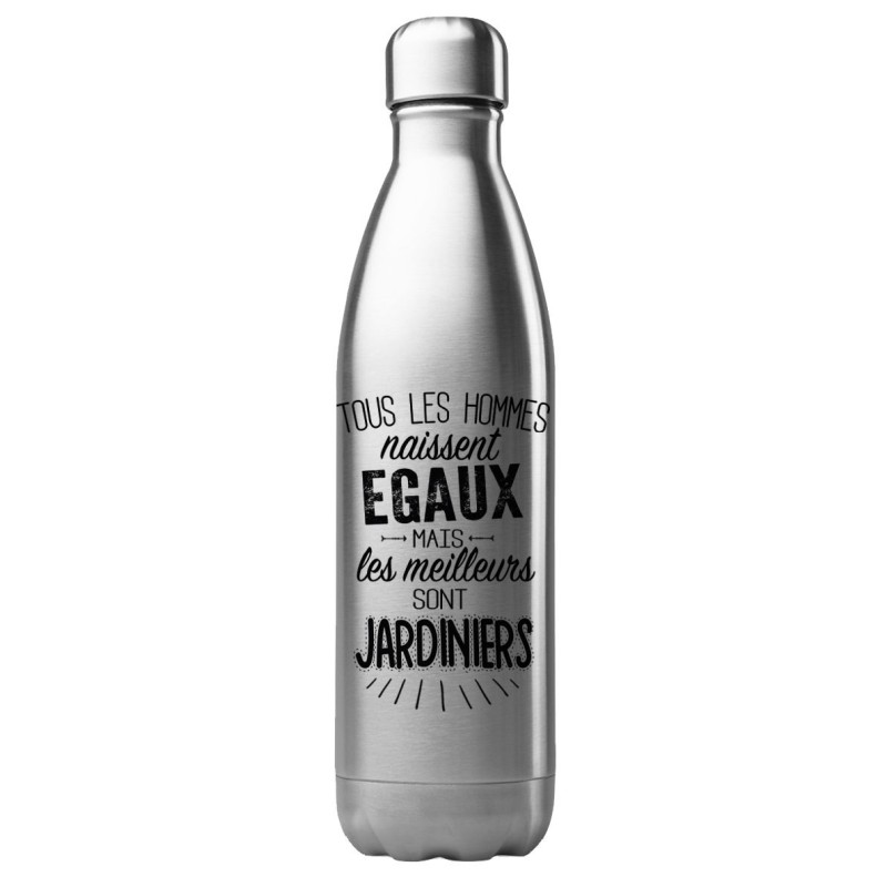 Bouteille gourde isotherme acier inox 500 ml imprimé citation Les meilleurs sont jardiniers