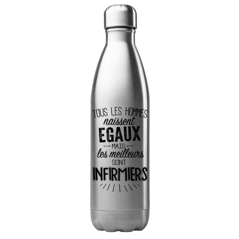 Bouteille gourde isotherme acier inox 500 ml imprimé citation Les meilleurs sont infirmiers
